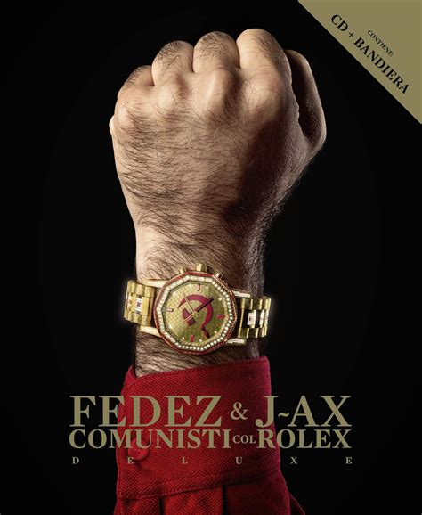 comunisti con rolex j ax testi|Comunisti col Rolex Lyrics in English J.